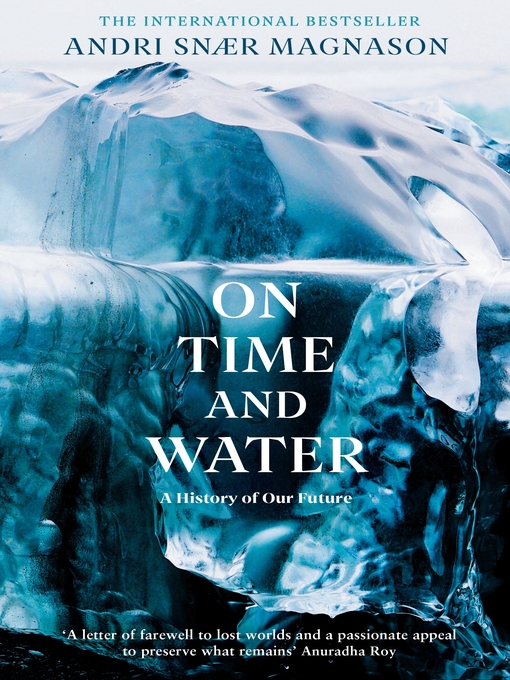 Title details for On Time and Water by Andri Snær Magnason - Available